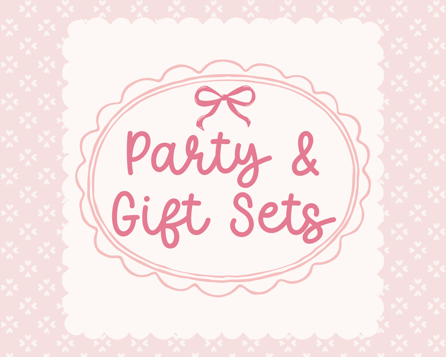 Party & Gift Sets